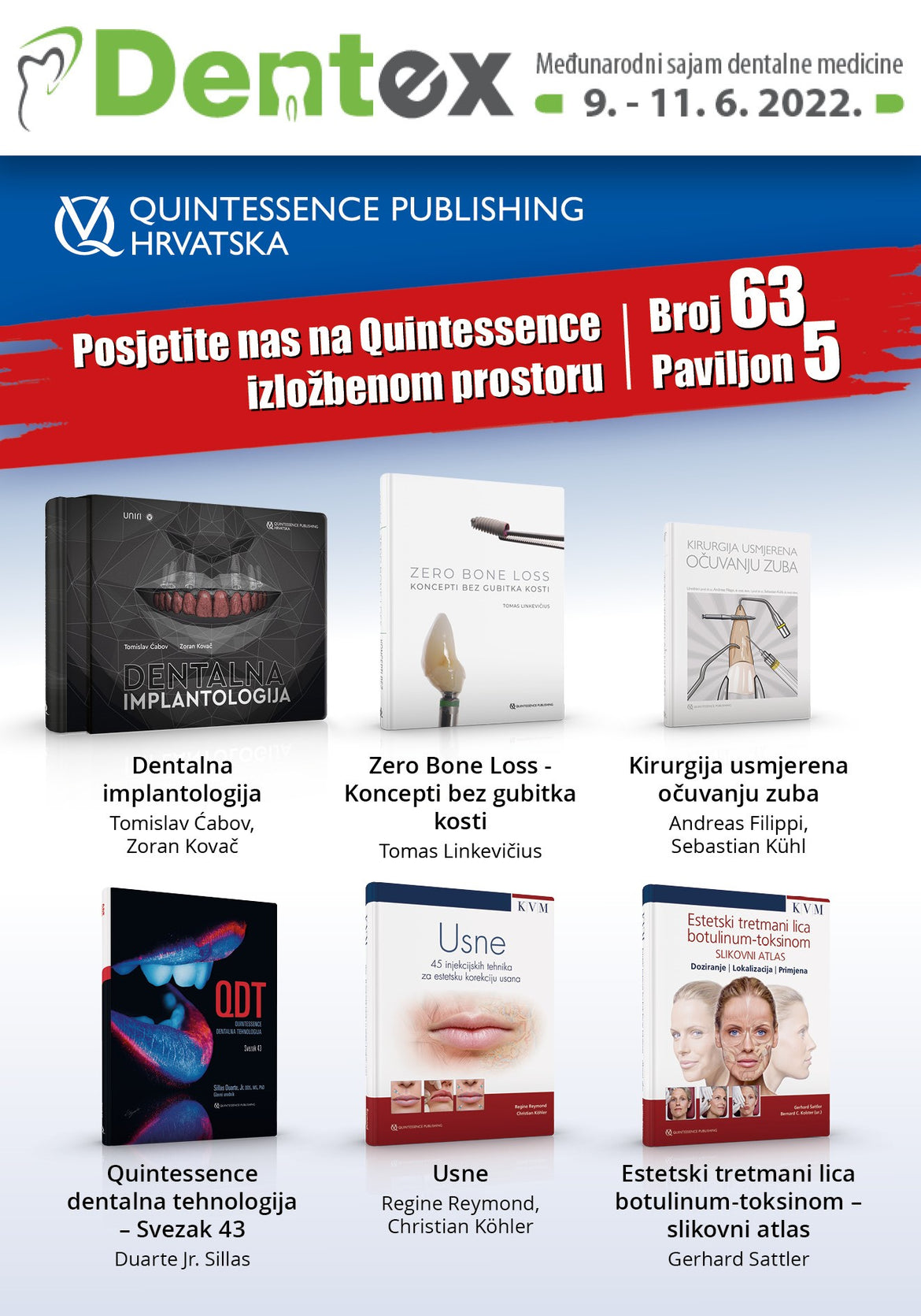 Quintessence literatura na međunarodnom sajmu dentalne medicine Dentex - Paviljon 5, štand broj 63.