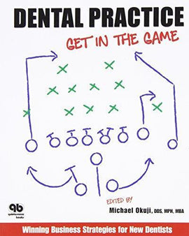 Dental Practice: Get in the Game