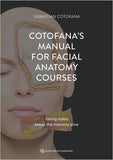 Cotofana's Manual for Facial Anatomy Courses