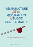 Venipuncture for the Application of Blood Concentrates