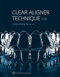 Clear Aligner Technique, 2nd Edition