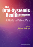 The Oral-Systemic Health Connection, 2nd Edition 2019