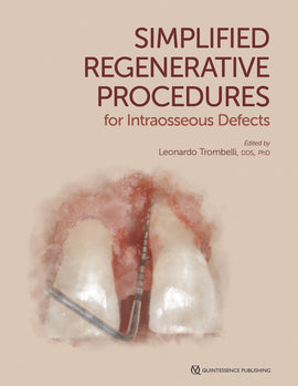 Simplified Regenerative Procedures for Intraosseous Defects