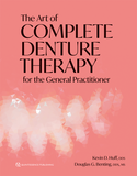 The Art of Complete Denture Therapy for the General Practitioner