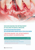 Decision making for retreatment of failures in dental medicine - DVD Compendium