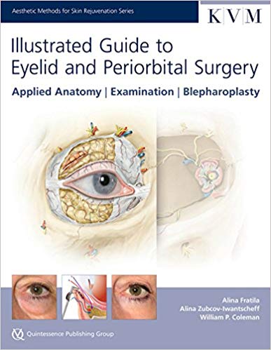 Illustrated Guide to Eyelid and Periorbital Surgery