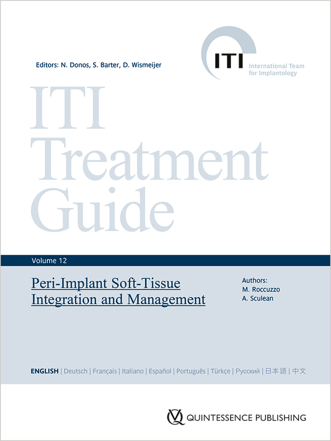 ITI Vol 12. - Peri‑Implant Soft‑Tissue Integration and Management
