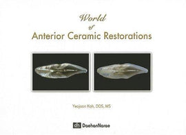 World of Anterior Ceramic Restorations