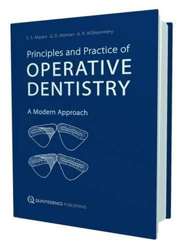Principles and Practice of Operative Dentistry