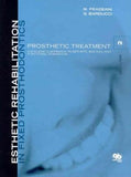 Esthetic Rehabilitation in Fixed Prosthodontics Volume 1