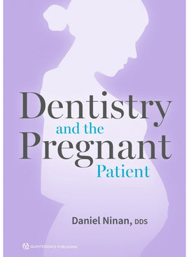 Dentistry and the Pregnant Patient