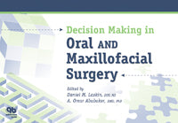 Decision Making in Oral and Maxillofacial Surgery