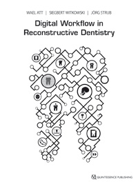 Digital Workflow in Reconstructive Dentistry