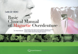 Basic Clinical Manual of Magnetic Overdenture