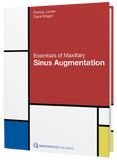 Essentials of Maxillary Sinus Augmentation