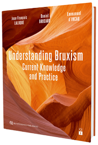 Understanding Bruxism Current Knowledge and Practice