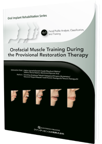 Orofacial Muscle Training During the Provisional Restoration Therapy Volume 1: Facial Profile Analysis, Classification, and Training