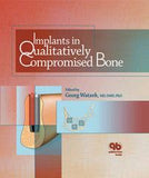 Implants in Qualitatively Compromised Bone