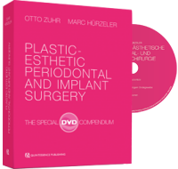 Plastic-Esthetic Periodontal and Implant Surgery: The Special DVD Compendium